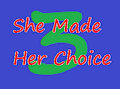 She Made Her Choice Chapter 3 by Deored