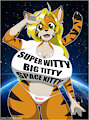 Super Witty Big Titty Space Kitty