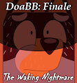 DoaBB: Finale - The Waking Nightmare
