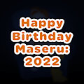 Happy Birthday Maseru: 2022 by AmorousArtist