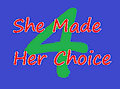 She Made Her Choice Chapter 4 by Deored