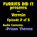 Vermin, Episode 2 of 5 by BuddyTippet