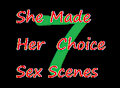 She Made Her Choice Chapter 7 Sex Scene