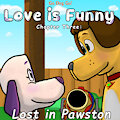 Love is Funny - Chapter 3 - Lost in Pawston