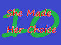 She Made Her Choice Chapter 10 by Deored