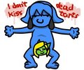 I Don't Kiss Dead Tarts by Riosha