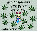 Noelle Holiday's 420 Weed Adventure by kimberlyeab