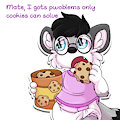 I got pwoblems only cookies can solve... by Loupy