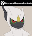 Arceus will remember that.