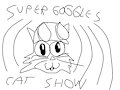 super goggles cat show