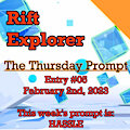 Rift Explorer - Thursday Prompt Story [#5, 02/2/23]