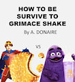 How to Be Survive to Grimace Shake (my Survival Book) by Adonaire2005