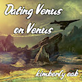 Dating Venus on Venus by kimberlyeab