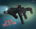 IS ME GUN! by Roadiesky