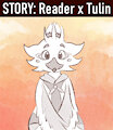 STORY: Reader x Tulin by Nishi