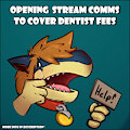 Opening stream Comms to cover dentist costs CLOSED