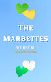 The Marbettes Episode 12: Bring Your Sibling by NickyTheRiolu