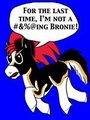 I'm not a #&amp;%@ing Brony!  by GusJustGus1