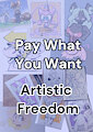 PWYW Artistic Freedom [OPEN]
