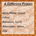 A Different Prison: A Hollin Arensen Story by BrigantineW