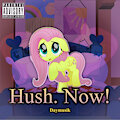 Hush. NOW! by DaymusikProductions