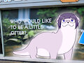 who wants to be a little otter? by otterbaux