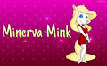Why Minerva Mink Is So Beloved By Fans Even To This Day. by bwrosas