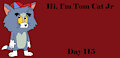 FurryCritters11 Day 115 - Tom Cat Jr