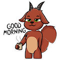 Good morning sticker for FriskyRedSquirrel [SFW ver.]