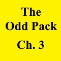 The Odd Pack - Chapter 3