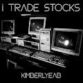 I Trade Stocks - Chapter One