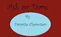 Ask or Dare My Favorite Characters