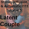 SD & A1111 Tutorial 5: Latent Couple