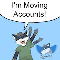 I've Moved Accounts! by KuroganeWatanoshi