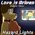 [Fanfic] Love is Driven - Ch. 3 - Hazard Lights