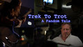 "Trek to Trot: A Fandom Tale" IndieGoGo Campaign