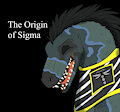 The Origin of Sigma