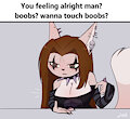 Wanna Touch Boobs?