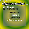 Akko's Hypnovember Day 15/16: Smoke/Servitude