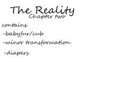 The Reality chapter two