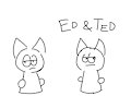 Ed & Ted by jenicpelnka