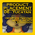 Product Placement - Chapter 06 - Yucatan by Skyblue2005