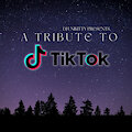 A Tribute to TikTok