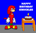 Happy Birthday Knuckles