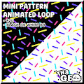 Mini Pattern Animated Loop