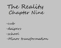 The Reality Chapter Nine
