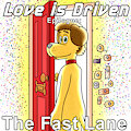 [Fanfic] Love is Driven - Epilogue - The Fast Lane by DeltaFlame