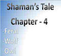 Shaman's Tale - Chapter 4