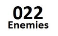 022 Enemies