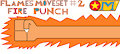 Flame's Moveset #2- Fire Punch